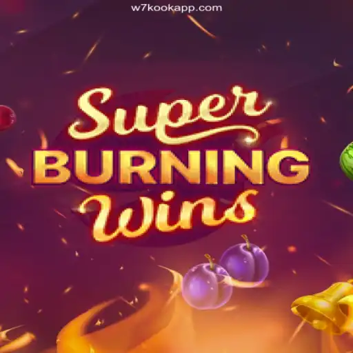 SuperBurningWins: A Comprehensive Overview and Current Connection with W7 KOOK
